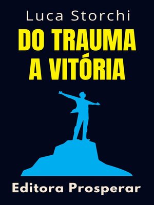 cover image of Do Trauma a Vitória